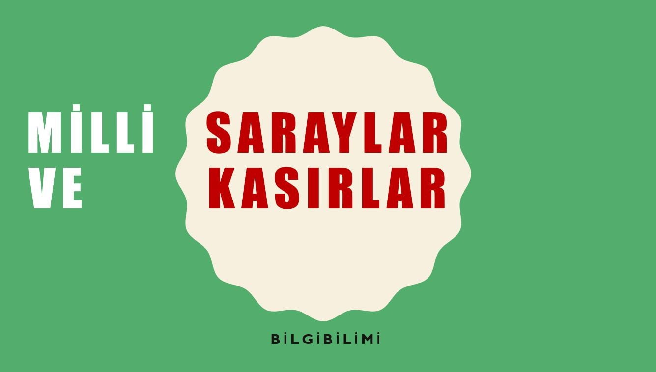 Milli Saraylar ve Kasırlar