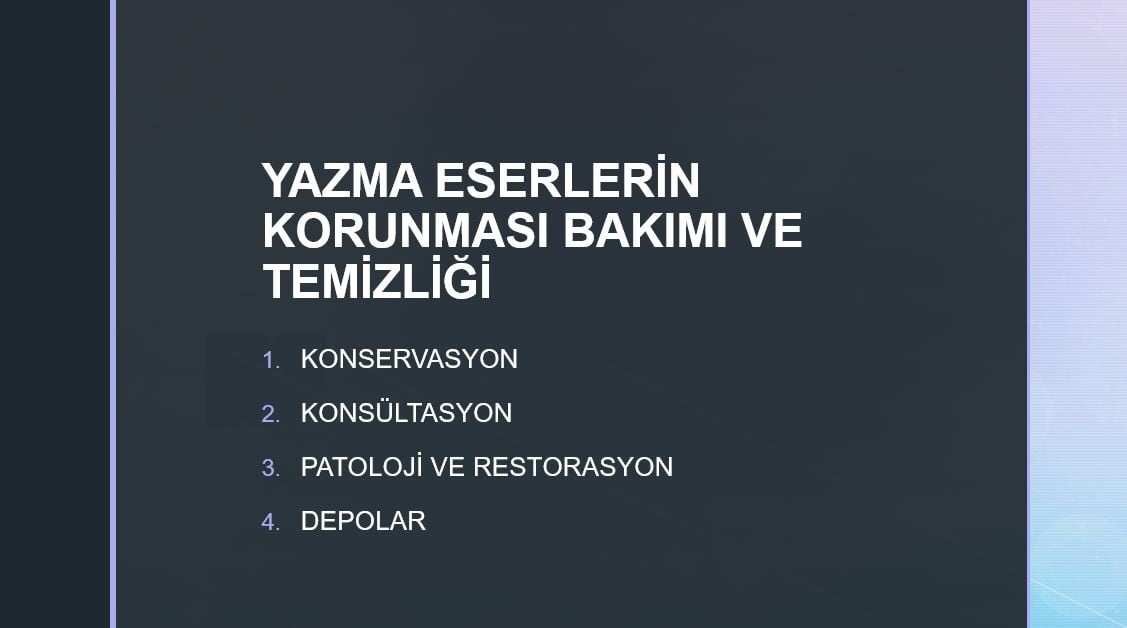 YAZMA ESERLERİN KORUNMASI BAKIMI VE TEMİZLİĞİ
