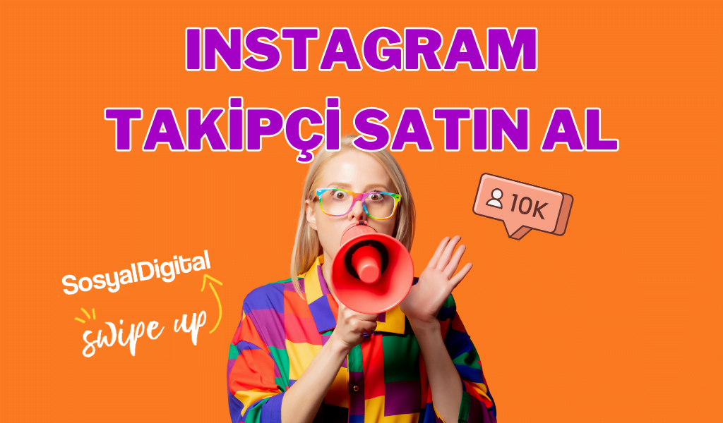 Instagram Takipçi Satın Al: Doğru Yöntemler ve Etkileri
