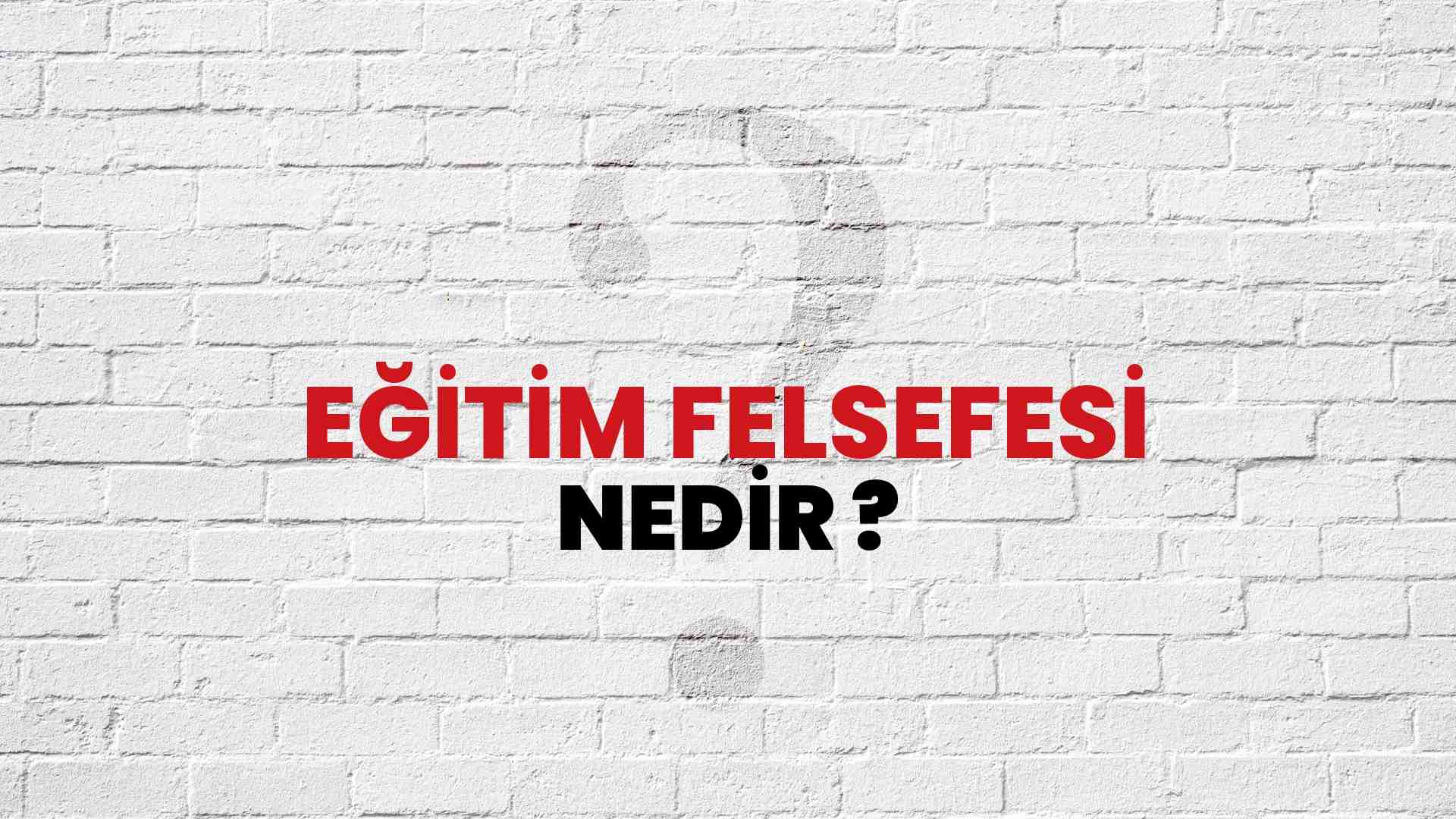 Eğitim Felsefesi